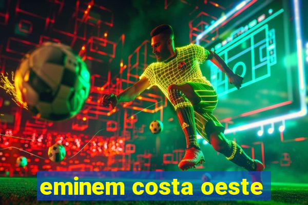 eminem costa oeste